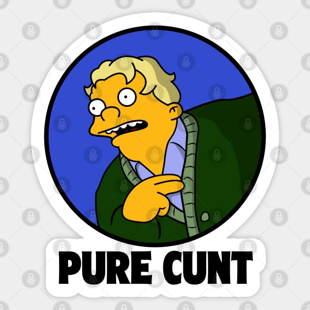 Pure Cunt Sticker by Rock Bottom